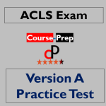 ACLS Exam Version A Practice Test Answers 2023